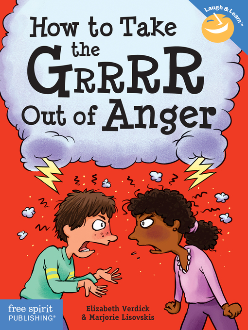 Title details for How to Take the Grrrr Out of Anger by Elizabeth Verdick - Wait list
